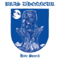 BRAS D'HONNEUR Hate Speech DIGIPAK , PRE-ORDER [CD]